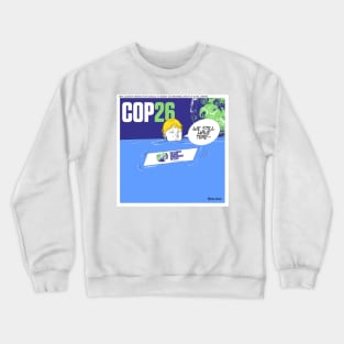 we still have time ecopop cartoon bullpen comic in global climate change Crewneck Sweatshirt